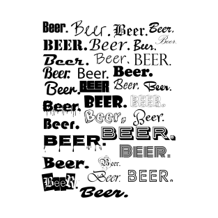 Beer Beer Beer T-Shirt