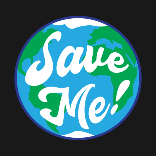 Save the earth T-Shirt