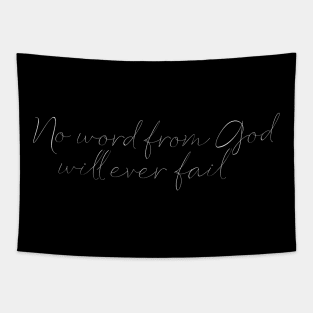 No word from God will ever fail Tapestry