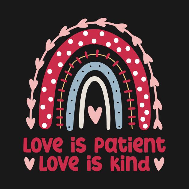 Love is Patient Love is Kind by greenoriginals