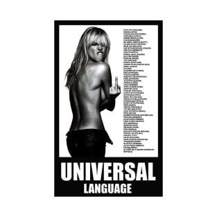 UNIVERSAL LANGUAGE HOW TO SAY FUCK YOU IN DIFFERENT LANGUAGES T-Shirt