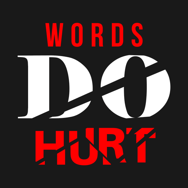 Words Do Hurt by Teenage Impact