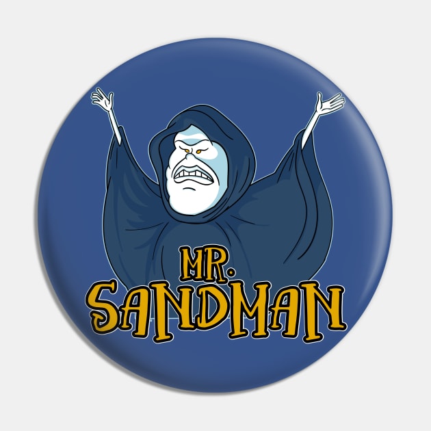 Mr Sandman Dream Me a Dream Pin by Meta Cortex