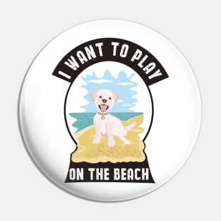 I want to play on the beach Pin