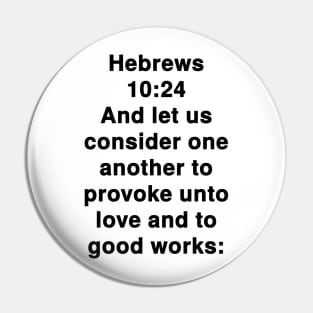 Hebrews 10:24 King James Version Bible Verse Typography Pin