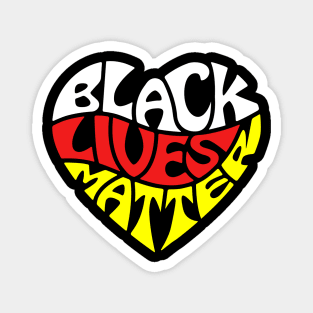 Black Lives Love Is Love black lives matter Magnet