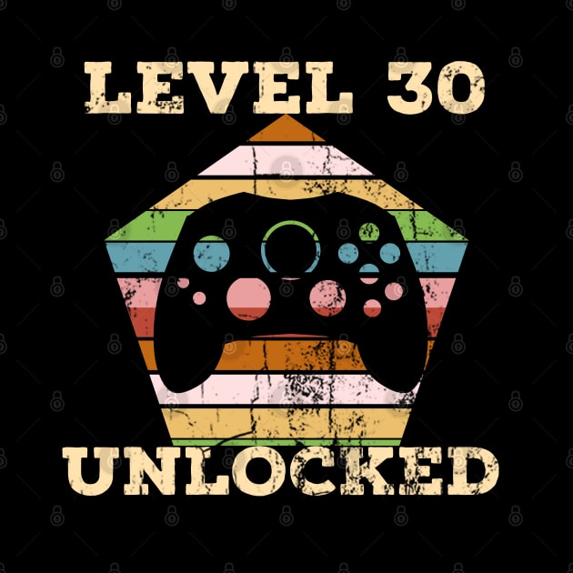 Level 30 complete. Gamers birthday tshirts by Apparels2022