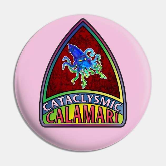 Cataclysmic Calamari Pin by Big Bee Artistry