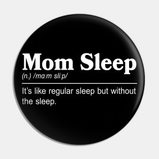 MOM SLEEP Pin