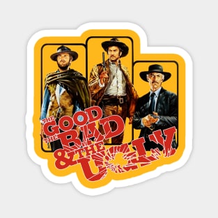 The Good The Bad And The Ugly Magnet