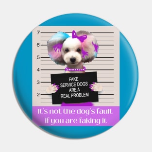 Fake Service Dog Front Only Pin