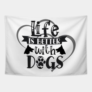 Life Is Better With Dogs Tapestry