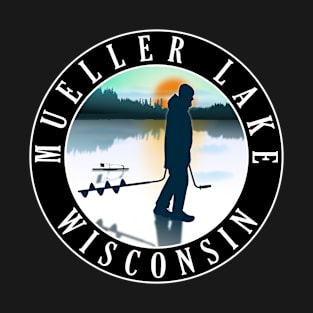 Mueller Lake Wisconsin Ice Fishing T-Shirt