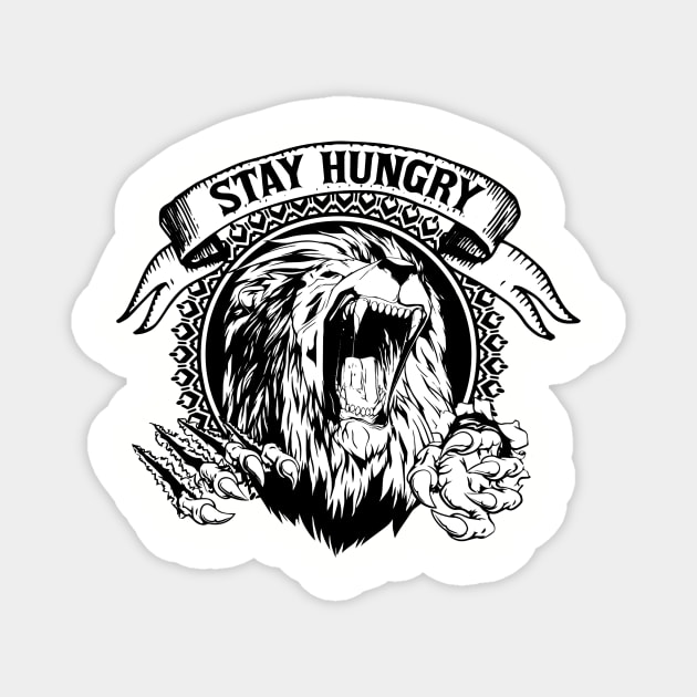 Stay Hungry Roaring Lion Magnet by CrossandForge