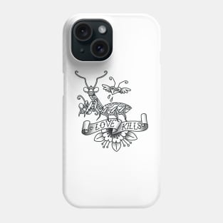 "LOVE KILLS" PRAYING MANTIS TATTOO STYLE - GREY Phone Case