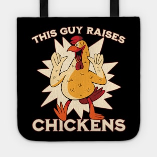 This guy raises chickens Tote