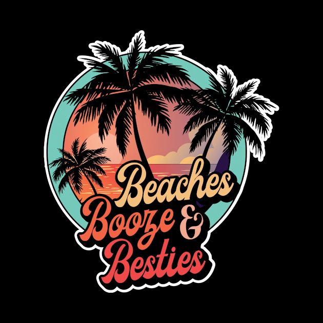 Beaches booze and palm tree besties by CaptainHobbyist