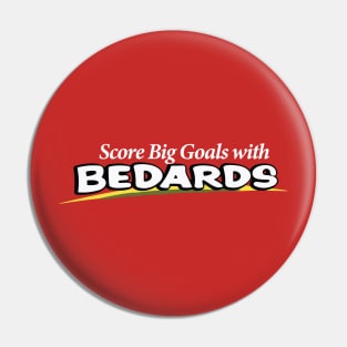 Score Big Goals At Bedards Pin