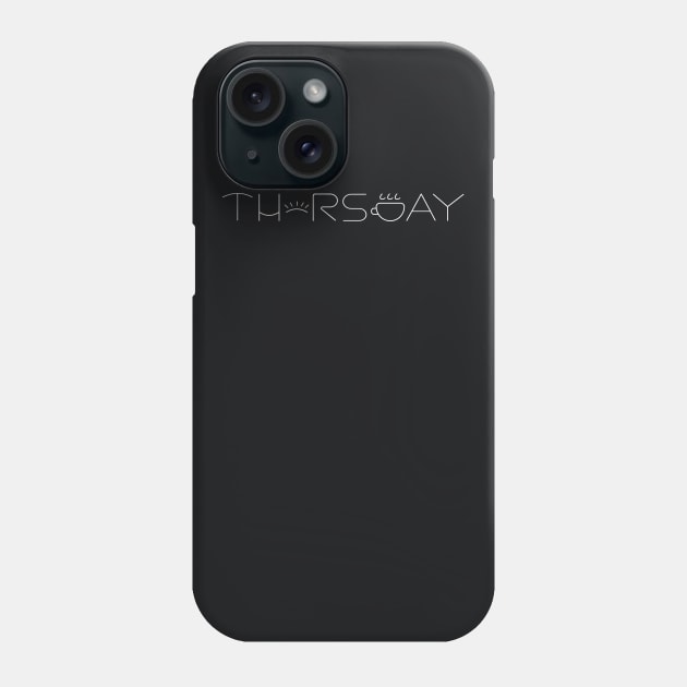 Thursday Feels Phone Case by Sassify