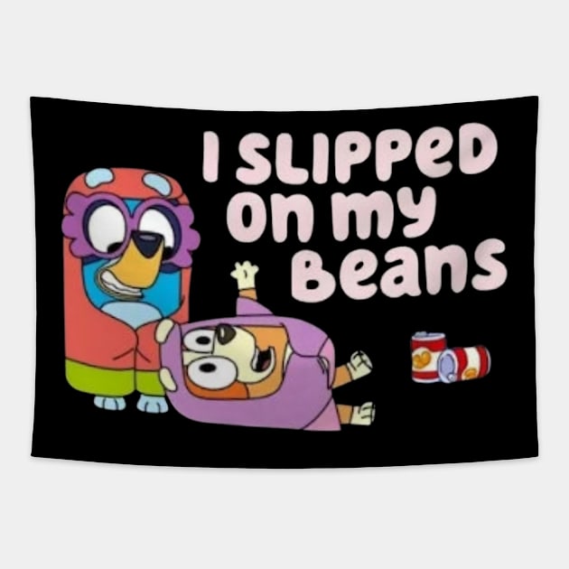 i slipped in my beans Tapestry by GapiKenterKali