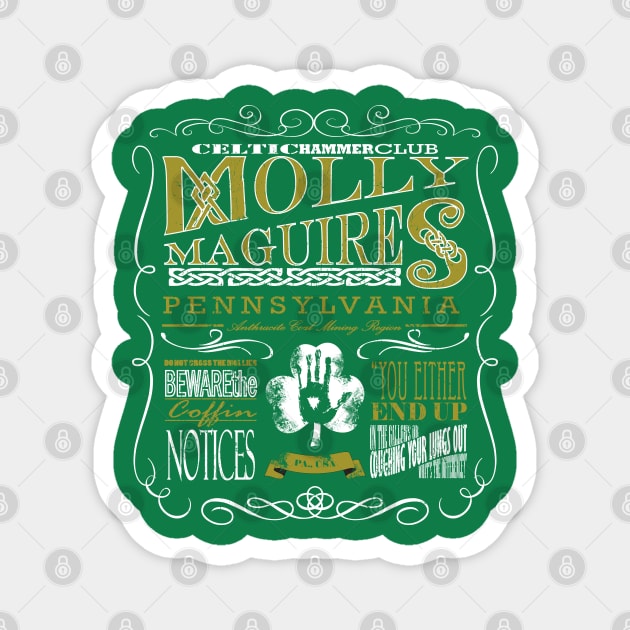 Molley Maguires Magnet by celtichammerclub