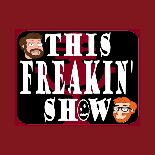 *NEW* This Freakin' Show Logo by FreakNetStudios
