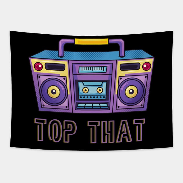 Top That Tapestry by WearablePSA