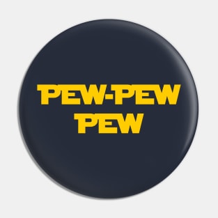 Pew-Pew Pew Pin