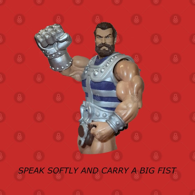 Speak Softly and Carry a Big Fist Black Text by Toy Culprits