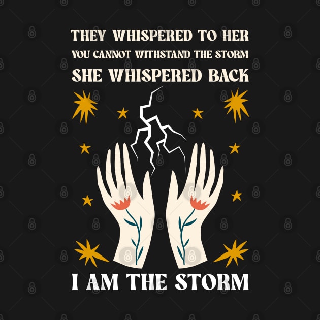 I am the storm - Boho Hands by Obey Yourself Now