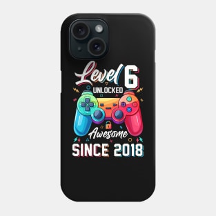 Level 6 Unlocked Awesome Since 2018 6Th Birthday Gaming Phone Case