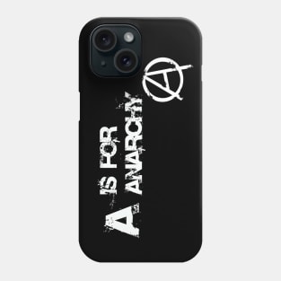 A is for Anarchy Phone Case