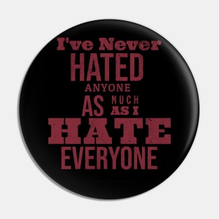 Hate is a strong word Pin