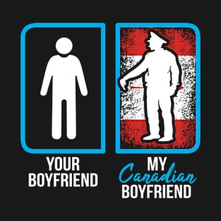 Canadian boyfriend T-Shirt