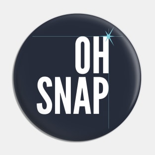 Oh Snap Pin