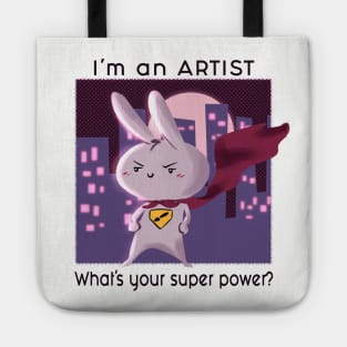 I'm an Artist. What's your superpower? Tote