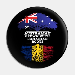 Australian Grown With Romanian Roots - Gift for Romanian With Roots From Romania Pin