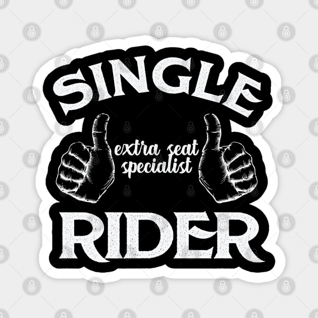 Single Rider (v3) Magnet by PopCultureShirts