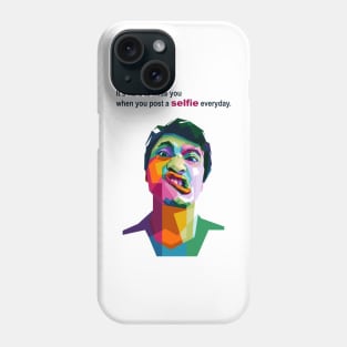 Selfie addict need rehab Phone Case