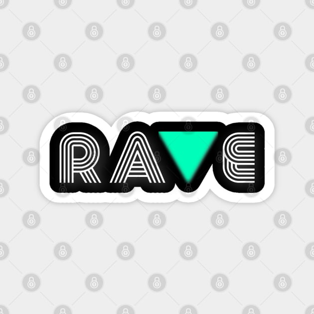 Rave Magnet by Raw Designs LDN