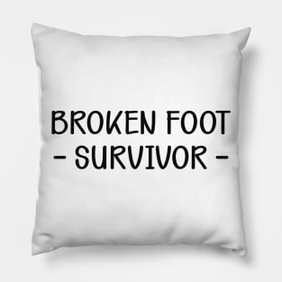 Broken Foot Survivor Pillow