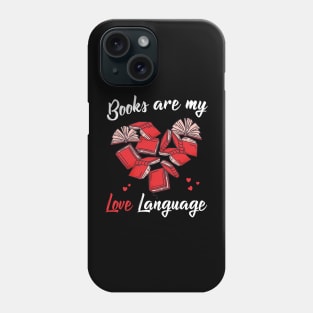 Books are my love language Phone Case