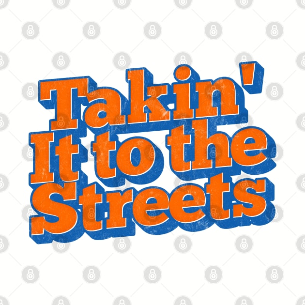 Takin' It to the Streets  /// Retro Faded Style Type Design by DankFutura