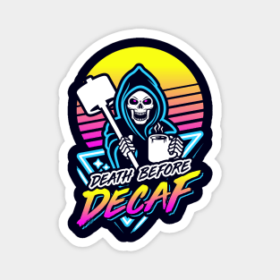 Death Before Decaf (Gym Reaper) Retro Neon Synthwave 80s 90s Magnet