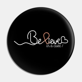 Believe- Uterine Cancer Gifts Uterine Cancer Awareness Pin