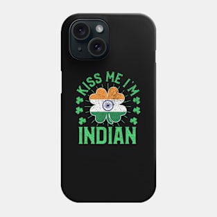 Kiss Me I'M Indian India Flag Shamrock St Patrick'S Day Phone Case