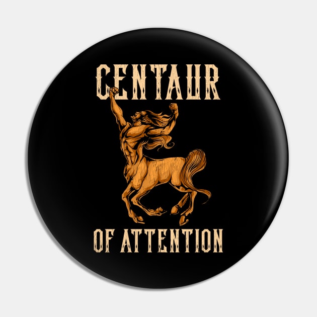 Funny Centaur of Attention Pun Greek Mythology Pun Pin by theperfectpresents