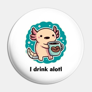 Cute Axolotl Coffee Lover Pin