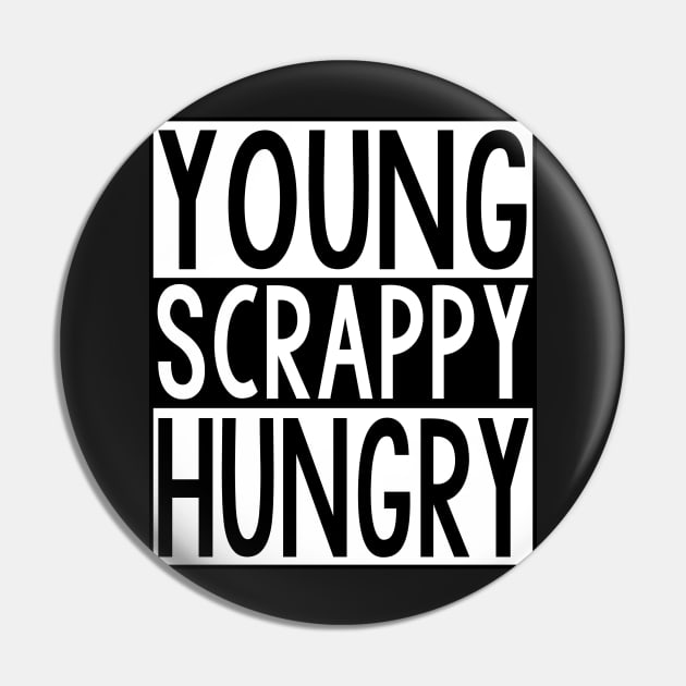 Young, Scrappy, and Hungry Hamilton the Musical inspired Pin by charlescheshire