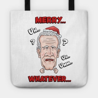 Joe Biden Merry Uh Uh Whatever Christmas Tote